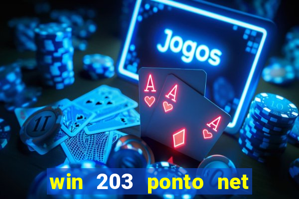 win 203 ponto net jogo download